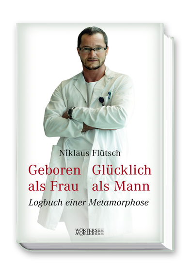 niklaus-fluetsch_geboren-als-frau-gluecklich-als-mann_metamorphose_978-3-03763-051-8.png